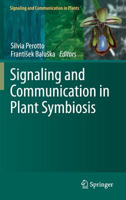 Signaling and Communication in Plant Symbiosis