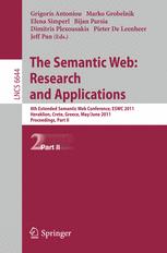 The semantic web: research and applications : 8th Extended Semantic Web Conference, ESWC 2011, Heraklion, Crete, Greece, May 29-June 2, 2011; proceedings. Pt. 2