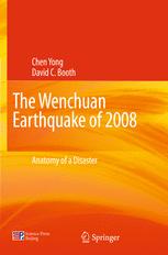 The Wenchuan Earthquake of 2008 Anatomy of a Disaster