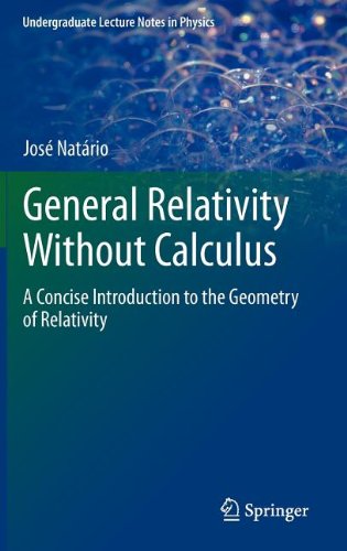 General Relativity Without Calculus