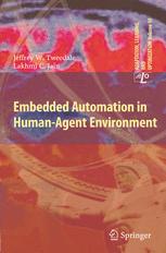 Embedded Automation in Humanagent Environment