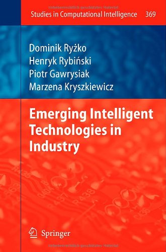 Emerging Intelligent Technologies In Industry (Studies In Computational Intelligence)