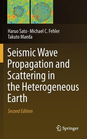 Seismic Wave Propagation and Scattering in the Heterogeneous Earth