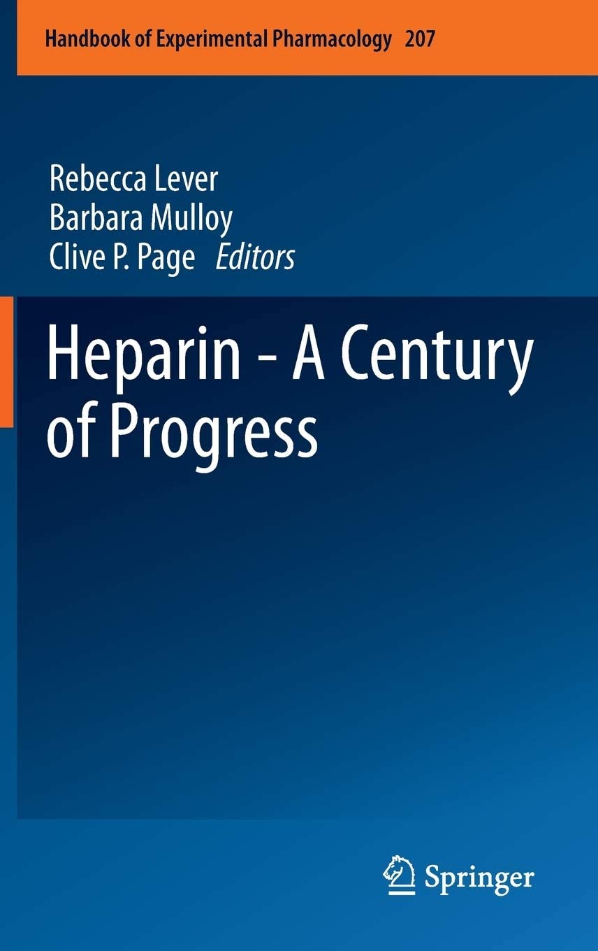 Heparin - A Century of Progress