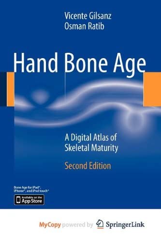 Hand Bone Age: A Digital Atlas of Skeletal Maturity