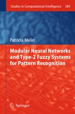 Modular Neural Networks and Type2 Fuzzy Systems for Pattern Recognition