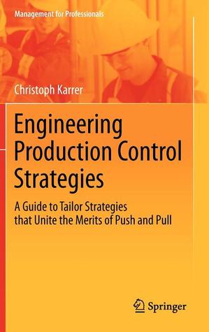 Engineering Production Control Strategies