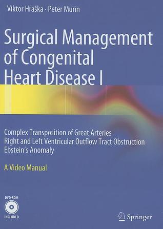 Surgical Management of Congenital Heart Disease I