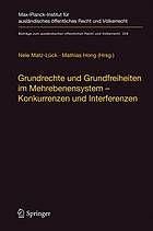Grundrechte Und Grundfreiheiten Im Mehrebenensystem Konkurrenzen Und Interferenzen