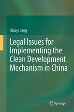 Legal issues for implementing the clean development mechanism in China