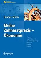 Sander/Muller, Meine Zahnarztpraxis - Okonomie