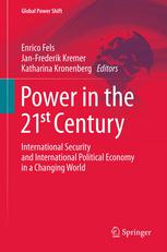 Power in the 21st Century : International Security and International Political Economy in a Changing World.