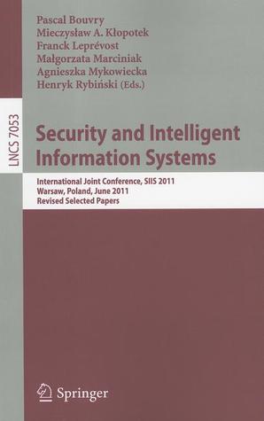 Security and Intelligent Information Systems