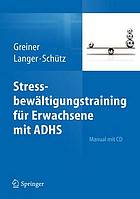 Stressbew Ltigungstraining F R Erwachsene Mit Adhs