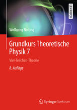 Grundkurs Theoretische Physik 7