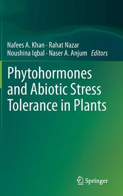Phytohormones and Abiotic Stress Tolerance in Plants