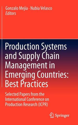 Production Systems and Supply Chain Management in Emerging Countries