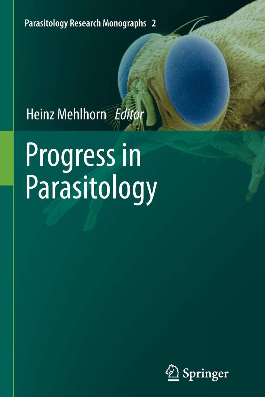 Progress in Parasitology (Parasitology Research Monographs, 2)