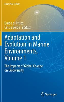 Adaptation and Evolution in Marine Environments, Volume 1