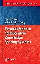 Towards Modern Collaborative Knowledge Sharing Systems