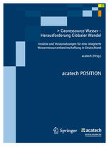 Georessource Wasser - Herausforderung Globaler Wandel : Ansätze und Voraussetzungen für eine integrierte Wasserressourcenbewirtschaftung in Deutschland.