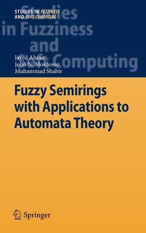 Fuzzy Semirings with Applications to Automata Theory