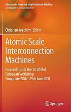 Atomic Scale Interconnection Machines