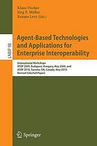 Agentbased Technologies and Applications for Enterprise Interoperability