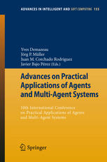 Advances on practical applications of agents and multi-agent systems : 10th International Conference on Practical Applications of Agents and Multi-Agent Systems