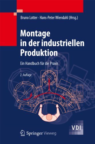 Montage in der industriellen Produktion ein Handbuch für die Praxis ; mit 18 Tabellen