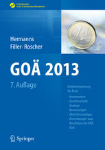 GOÄ 2013 : Gebührenordnung für Ärzte ; Kommentare, analoge Bewertungen, Abrechnungstipps, Anmerkungen und Beschlüsse der BÄK, IGeL