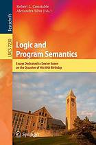 Logic and program semantics : essays dedicated to Dexter Kozen on the occasion of his 60th birthday