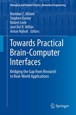 Towards Practical Brain-Computer Interfaces Bridging the Gap from Research to Real-World Applications