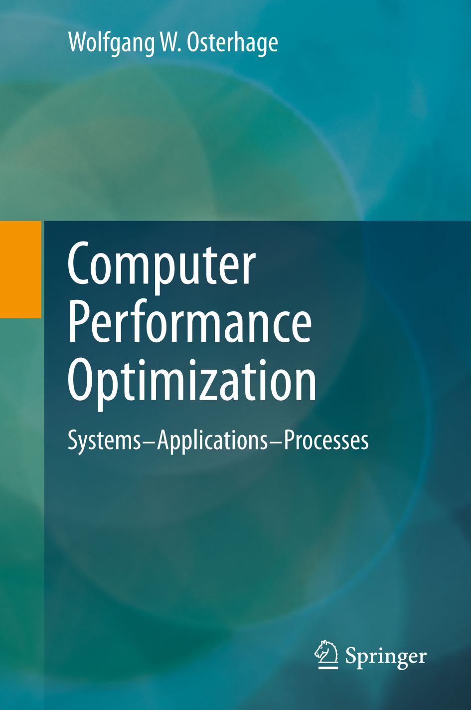 Computer performance optimization systems - applications - processes