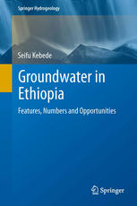 Groundwater in Ethiopia : Features, Numbers and Opportunities