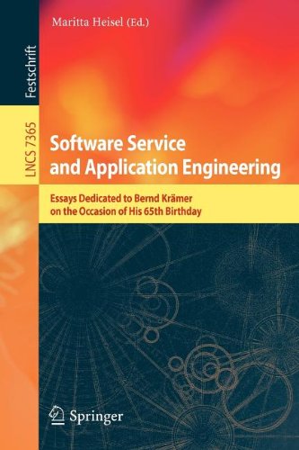 Software service and application engineering : essays dedicated to Bernd Krämer on the occasion of his 65th birthday