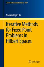 Iterative Methods for Fixed Point Problems in Hilbert Spaces