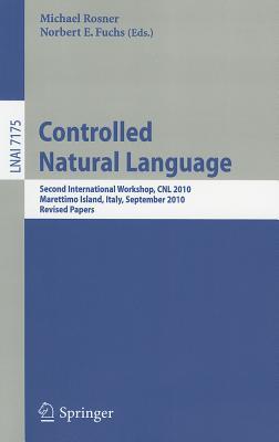 Controlled natural language : second International Workshop, CNL 2010, Marettimo Island, Italy, September 13-15, 2010. Revised papers