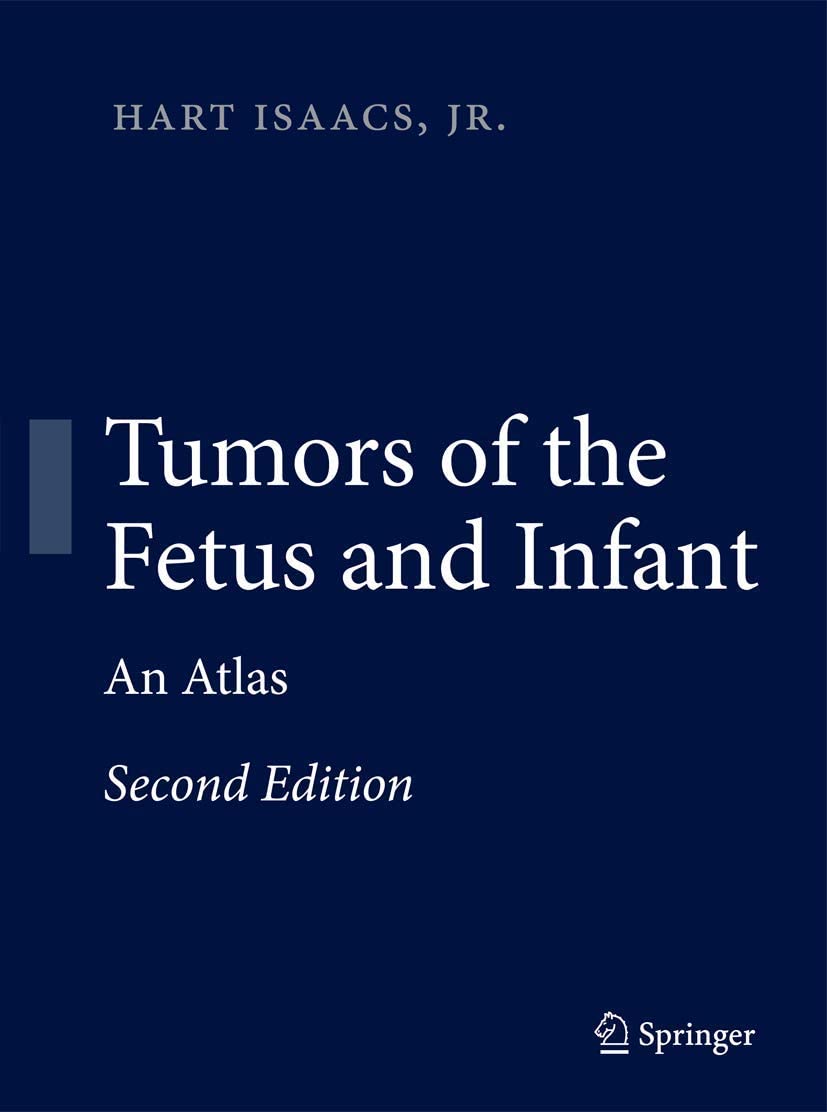 Tumors of the Fetus and Infant: An Atlas