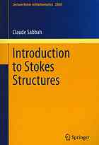 Introduction to Stokes Structures