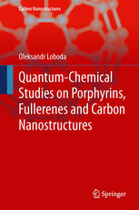 Quantum-chemical studies on Porphyrins, Fullerenes and Carbon Nanostructures