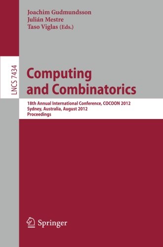 Computing and Combinatorics : 18th Annual International Conference, COCOON 2012, Sydney, Australia, August 20-22, 2012. Proceedings