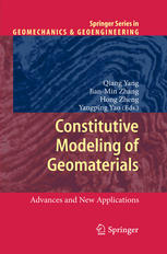 Constitutive modeling of geomaterials advances and new applications ; [The Second International Symposium on Constitutive Modeling of Geometerials ... held in Beijing, China during October 15-16, 2012]