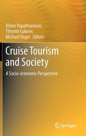 Cruise Tourism and Society