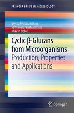 Cyclic beta-glucans from microorganisms : production, properties and applications