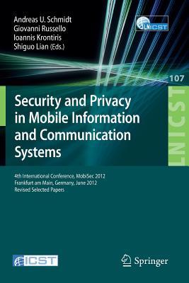 Security and Privacy in Mobile Information and Communication Systems