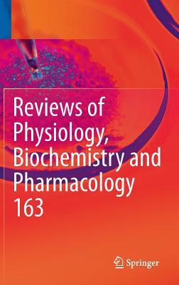 Reviews of Physiology, Biochemistry and Pharmacology, Volume 163