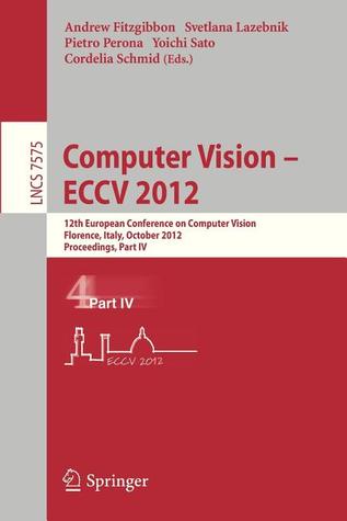 Computer Vision Eccv 2012