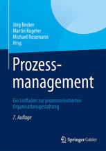 Prozessmanagement : ein Leitfaden zur prozessorientierten Organisationsgestaltung