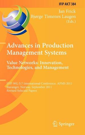 Advances in Production Management Systems. Value Networks